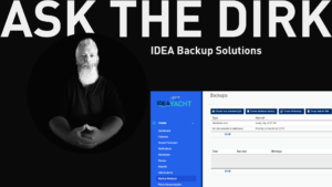 ASK THE DIRK IDEA Backup Solutions