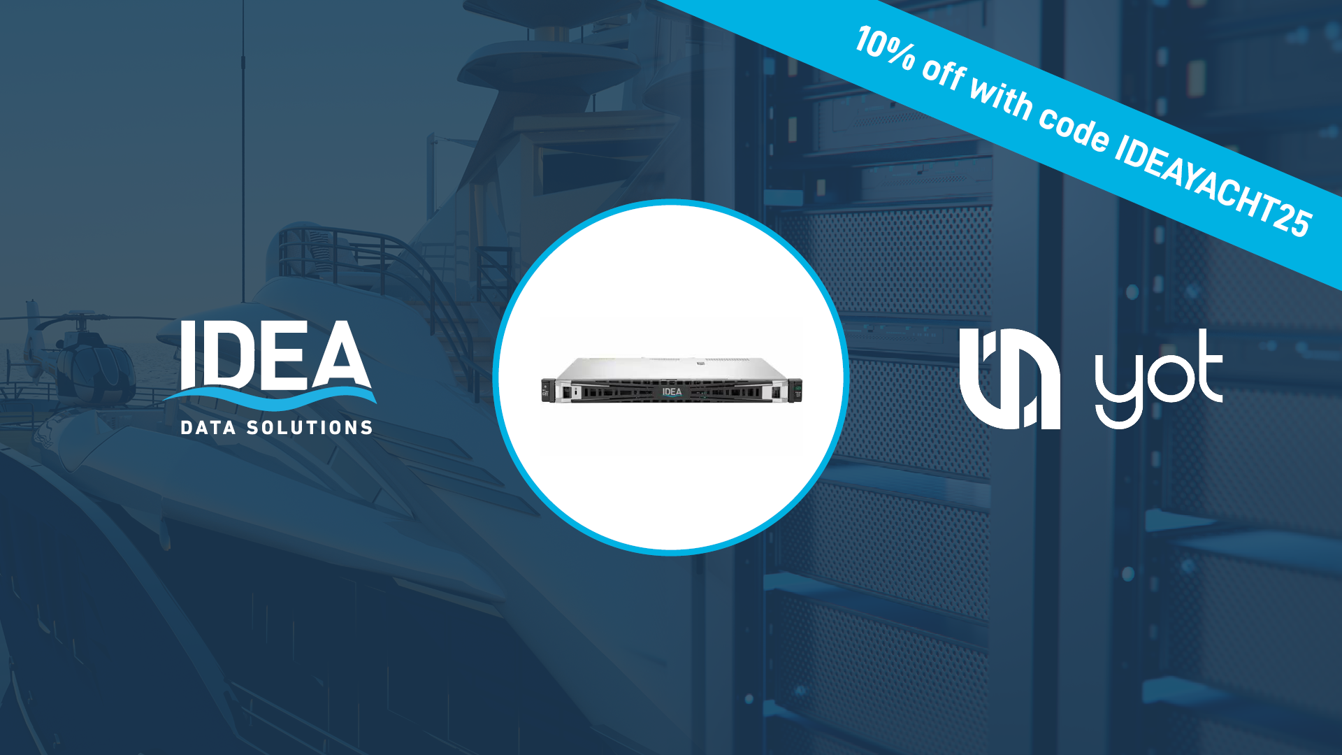 IDEA and YOT hardware for servers on yachts